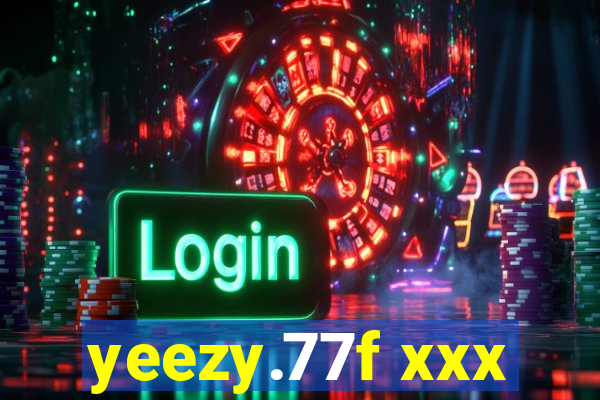 yeezy.77f xxx